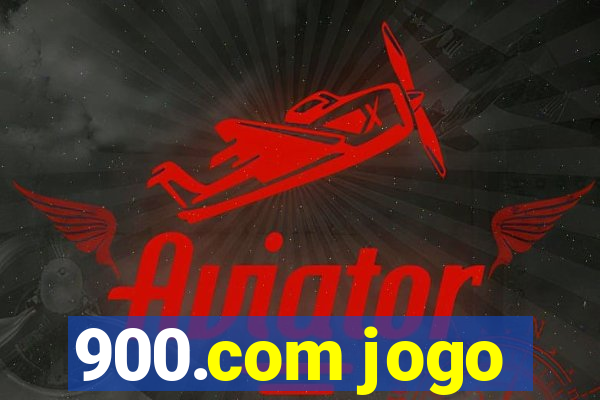 900.com jogo